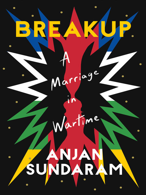 Title details for Breakup by Anjan Sundaram - Available